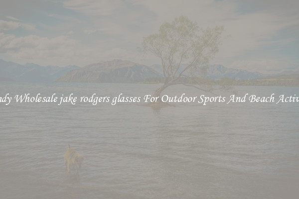 Trendy Wholesale jake rodgers glasses For Outdoor Sports And Beach Activities