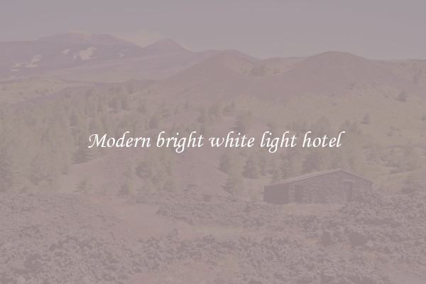 Modern bright white light hotel