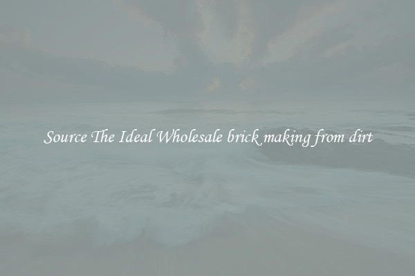 Source The Ideal Wholesale brick making from dirt