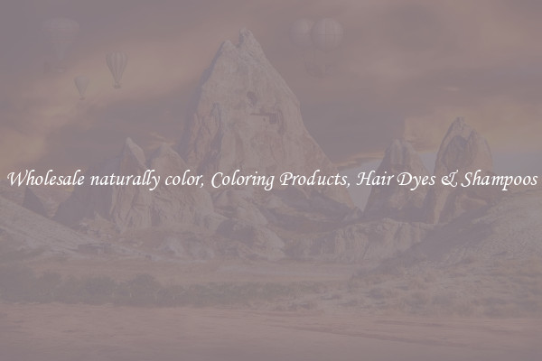 Wholesale naturally color, Coloring Products, Hair Dyes & Shampoos
