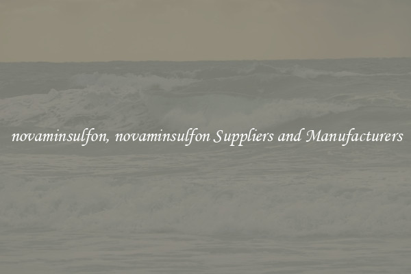 novaminsulfon, novaminsulfon Suppliers and Manufacturers
