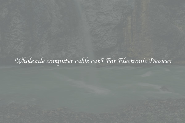 Wholesale computer cable cat5 For Electronic Devices
