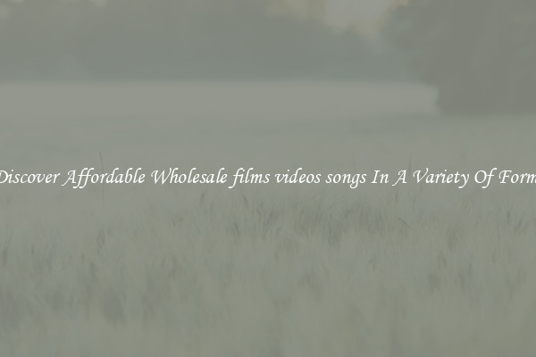 Discover Affordable Wholesale films videos songs In A Variety Of Forms