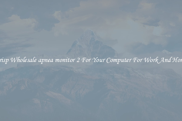Crisp Wholesale apnea monitor 2 For Your Computer For Work And Home