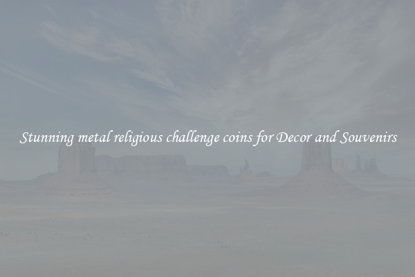 Stunning metal religious challenge coins for Decor and Souvenirs