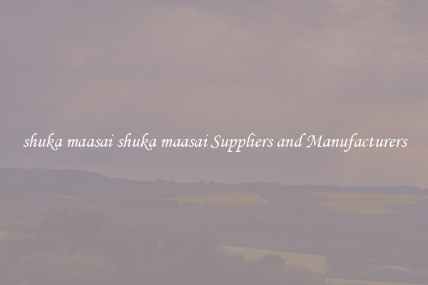 shuka maasai shuka maasai Suppliers and Manufacturers