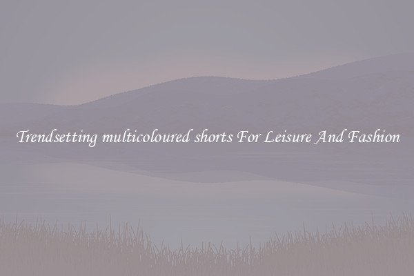 Trendsetting multicoloured shorts For Leisure And Fashion