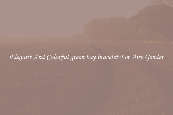 Elegant And Colorful green bay bracelet For Any Gender