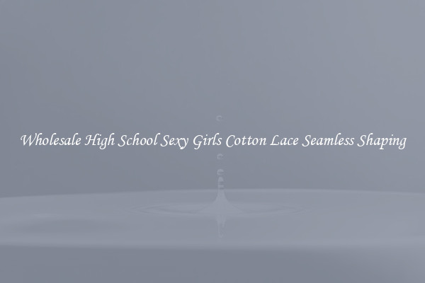 Wholesale High School Sexy Girls Cotton Lace Seamless Shaping