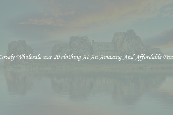 Lovely Wholesale size 20 clothing At An Amazing And Affordable Price