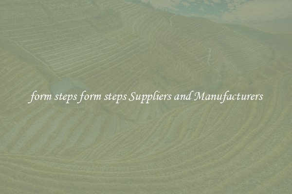 form steps form steps Suppliers and Manufacturers